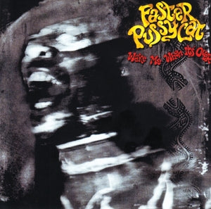 Faster Pussycat – Wake Me When It's Over (1CD)