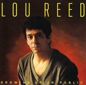 Lou Reed – Growing Up In Public (1 CD)