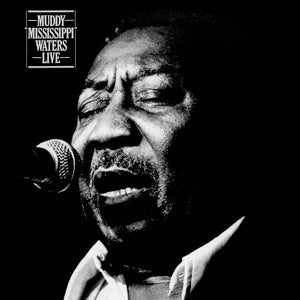 Muddy Waters – Muddy "Mississippi" Waters Live (1 CD)