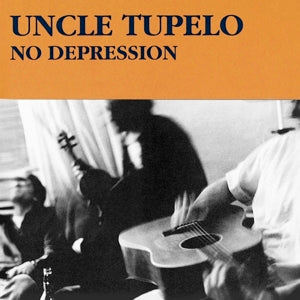 Uncle Tupelo – No Depression (1 CD)