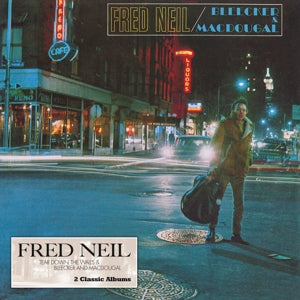 Fred Neil – Tear Down the Walls & Bleecker and Macdougal (1 CD)