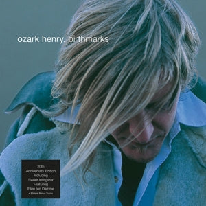 Ozark Henry – Birthmarks (1CD)