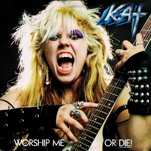 Great Kat – Worship Me or Die! (1CD)