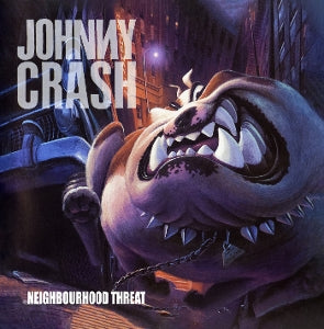 Johnny Crash – Neighbourhood Threat (1CD)