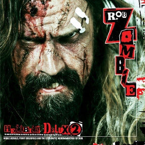 Rob Zombie – Hellbilly Deluxe 2 cd