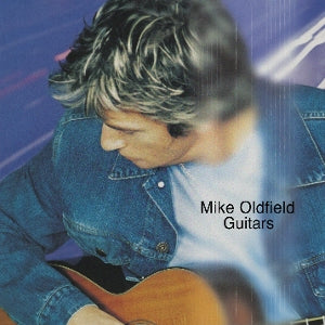 Oldfield, Mike – Guitars cd