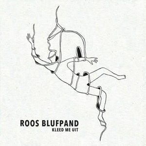 Roos Blufpand – Kleed Me Uit (1CD)