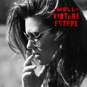 Mell & Vintage Future – Mell & Vintage Future (1-CD)