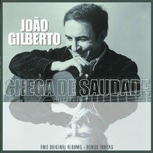 Gilberto, Joao – Joao Gilberto/ Chega De Saudade vinyl