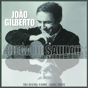 Gilberto, Joao – Joao Gilberto/ Chega De Saudade (1LP Vinyl)