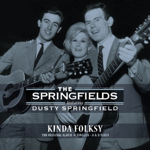 Springfields Ft. Dusty Springfield – Kinda Folksy - Original Album + Singles a & B Sides (1LP Vinyl)