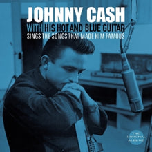 Johnny Cash – With His Hot and Blue Guitar/Sings the Songs That Made Him Famous vinyl