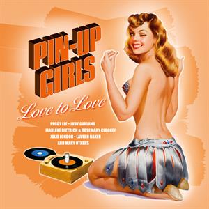 V/A – Pin-Up Girls - Love To Love vinyl