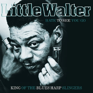 Walter, Little – Hate To See You Go (1LP, Coloured Vinyl)