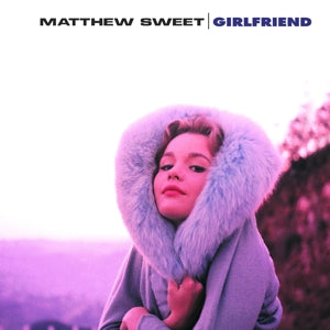 Sweet, Matthew – Girlfriend vinyl