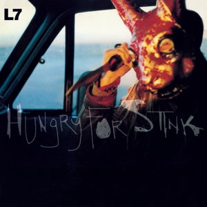 L7 – Hungry For Stink vinyl