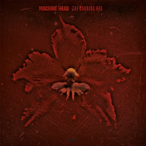 Machine Head – Burning Red vinyl