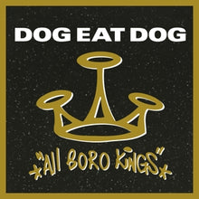 Dog Eat Dog – All Boro Kings vinyl