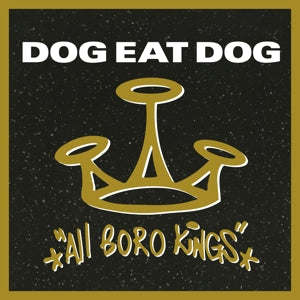 Dog Eat Dog – All Boro Kings (1 LP Vinyl)