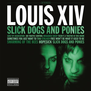 Louis Xiv – Slick Dogs and Ponies vinyl