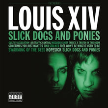 Louis Xiv – Slick Dogs and Ponies vinyl