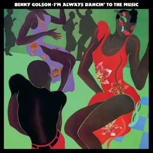 Golson, Benny – I'm Always Dancin' To the Music (1LP, Coloured Vinyl)