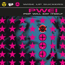 Pop Will Eat Itself – Wise Up Suckers vinyl