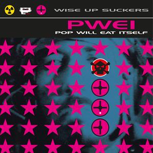 Pop Will Eat Itself – Wise Up Suckers (2LP, Coloured Vinyl)