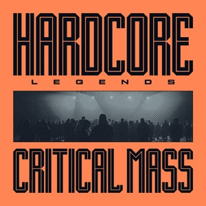 Critical Mass – Hardcore Legends vinyl