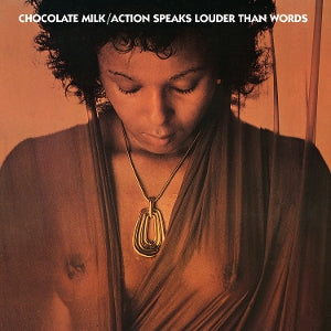Chocolate Milk – Action Speaks Louder Than Words (1LP, Coloured Vinyl)