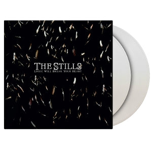 Stills – Logic Will Break Your Heart vinyl