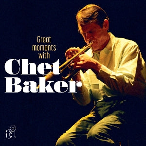 CHET BAKER – Great Moments With vinyl