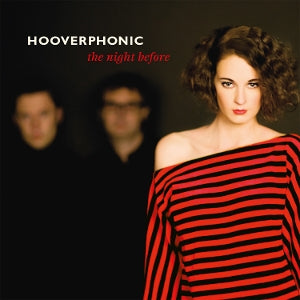 HOOVERPHONIC – The Night Before (1LP Vinyl)