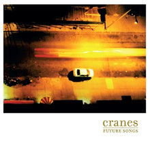 Cranes – Future Songs vinyl