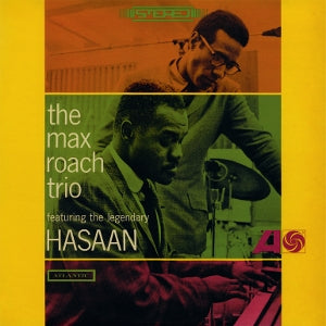 Max Roach Trio – The Max Roach Trio Featuring the Legendary Hasaan vinyl
