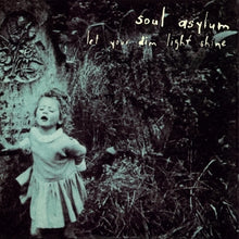 Soul Asylum – Let Your Dim Light Shine vinyl