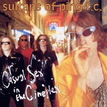 Sultans of Ping F.C. – Casual Sex In the Cineplex vinyl