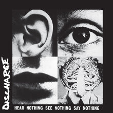 Discharge – Hear Nothing See Nothing Say Nothing vinyl