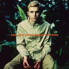 Jay-Jay Johanson – Tattoo vinyl