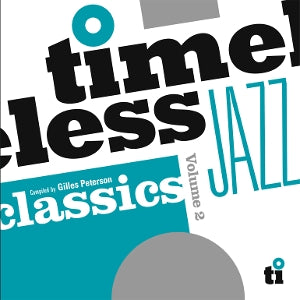 V/A – Timeless Jazz Classics Volume 2 (Compiled By Gilles Peterson) vinyl