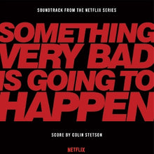 Stetson, Colin – Something Very Bad is Going To Happen vinyl