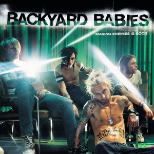 Backyard Babies – Making Enemies is Good vinyl