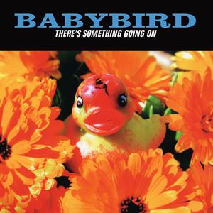 Babybird – There's Something Going On (1LP, Coloured Vinyl)