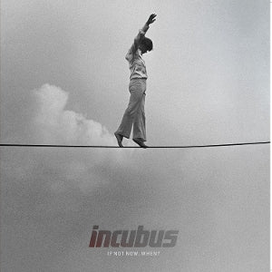 Incubus – If Not Now, When? vinyl