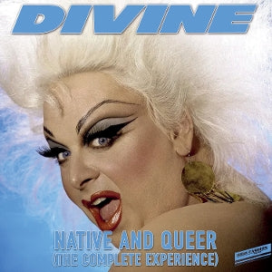 Divine – Native and Queer (the Complete Experience) (1LP Vinyl, Reissue)