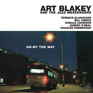 Art Blakey and the Jazz Messengers – Oh-By the Way (1LP, Coloured Vinyl)