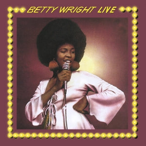 Betty Wright – Betty Wright Live! (1LP, Coloured Vinyl)