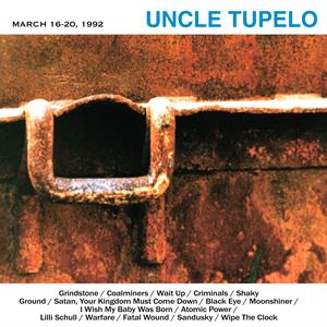 Uncle Tupelo – March 16-20, 1992 (1LP Vinyl)