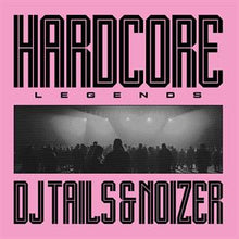 DJ Tails & Noizer – Hardcore Legends vinyl
