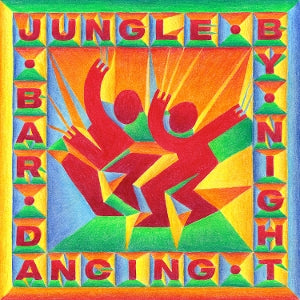 Jungle By Night – Bar Dancing vinyl